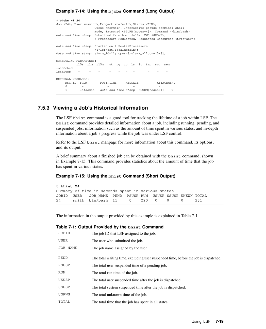 HP XC System 2.x Software manual Viewing a Job’s Historical Information, Example 7-14 Using the bjobs Command Long Output 