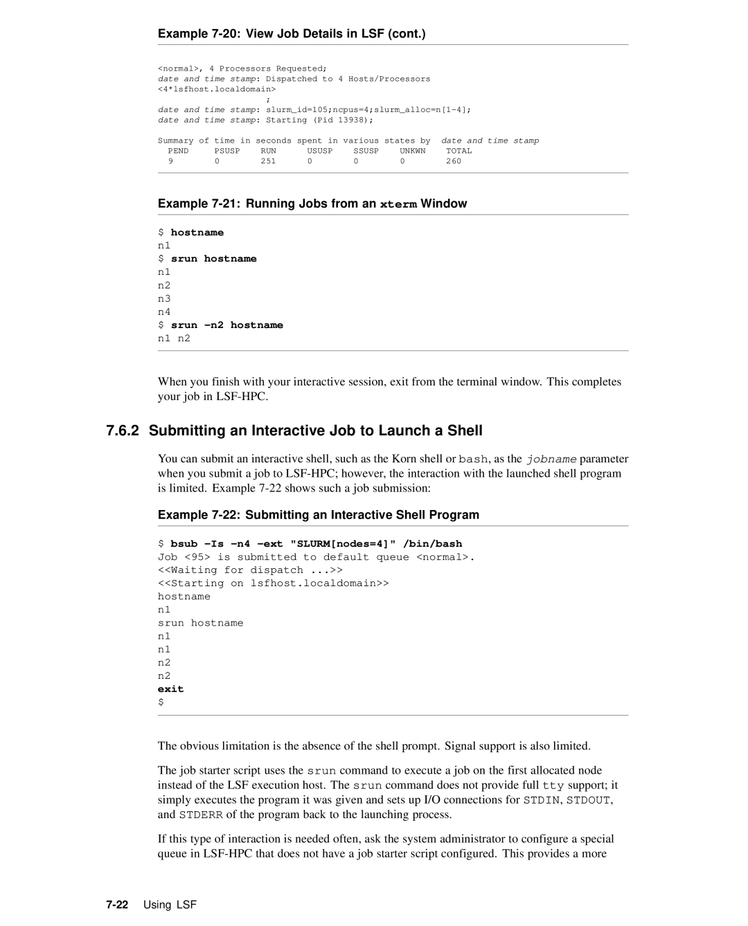 HP XC System 2.x Software Submitting an Interactive Job to Launch a Shell, Example 7-21 Running Jobs from an xterm Window 