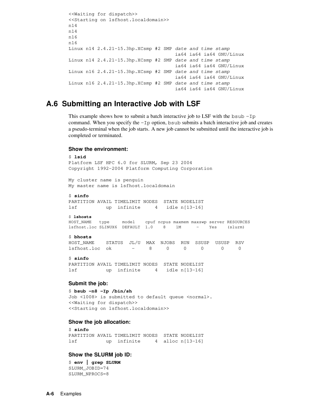 HP XC System 2.x Software manual Submitting an Interactive Job with LSF, Show the job allocation, Show the Slurm job ID 