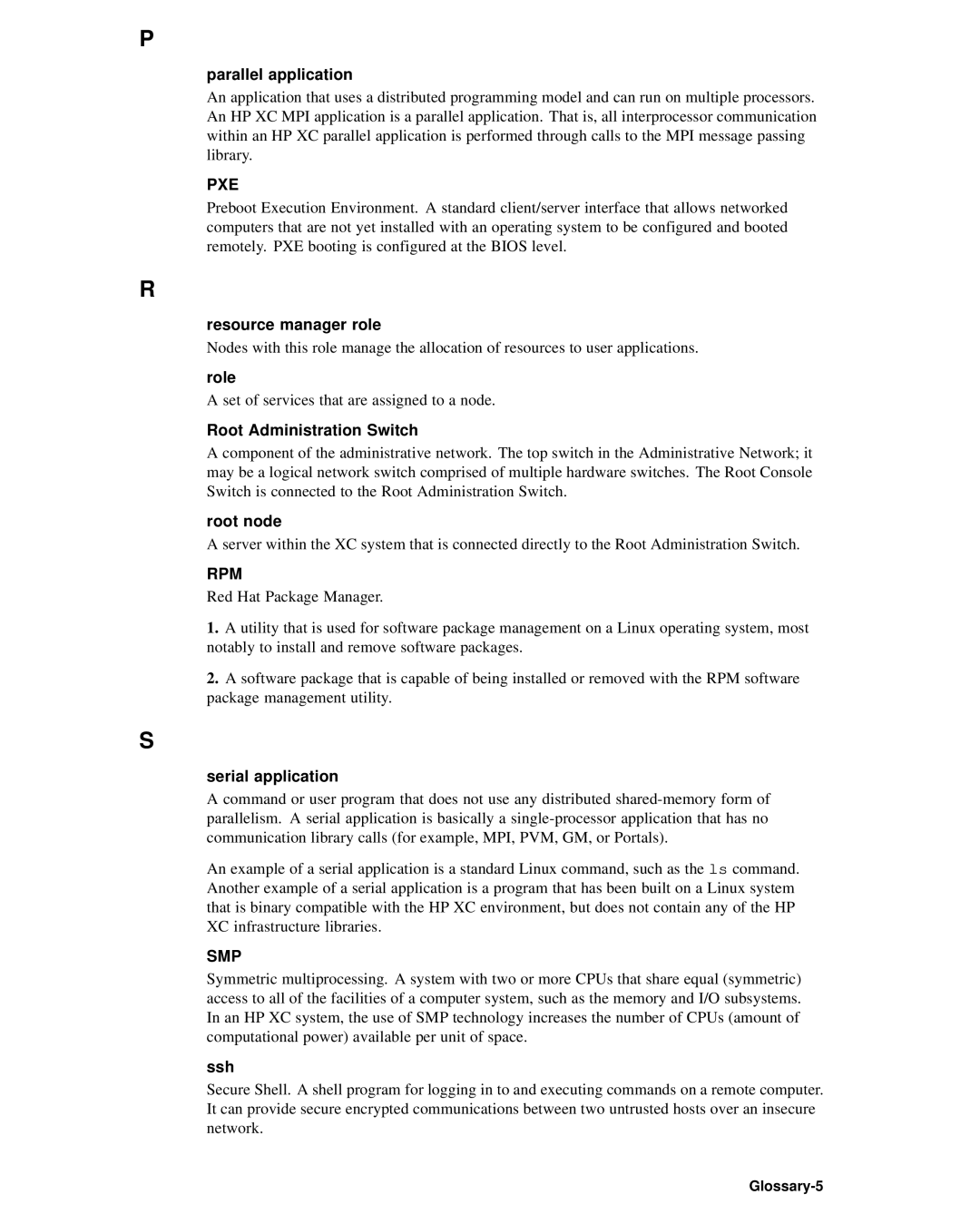 HP XC System 2.x Software Parallel application, Resource manager role, Role, Root Administration Switch, Root node, Ssh 