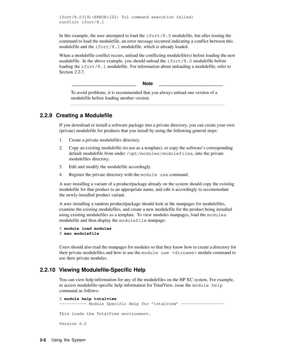 HP XC System 2.x Software Creating a Modulefile, Viewing Modulefile-Specific Help, $ module load modules $ man modulefile 