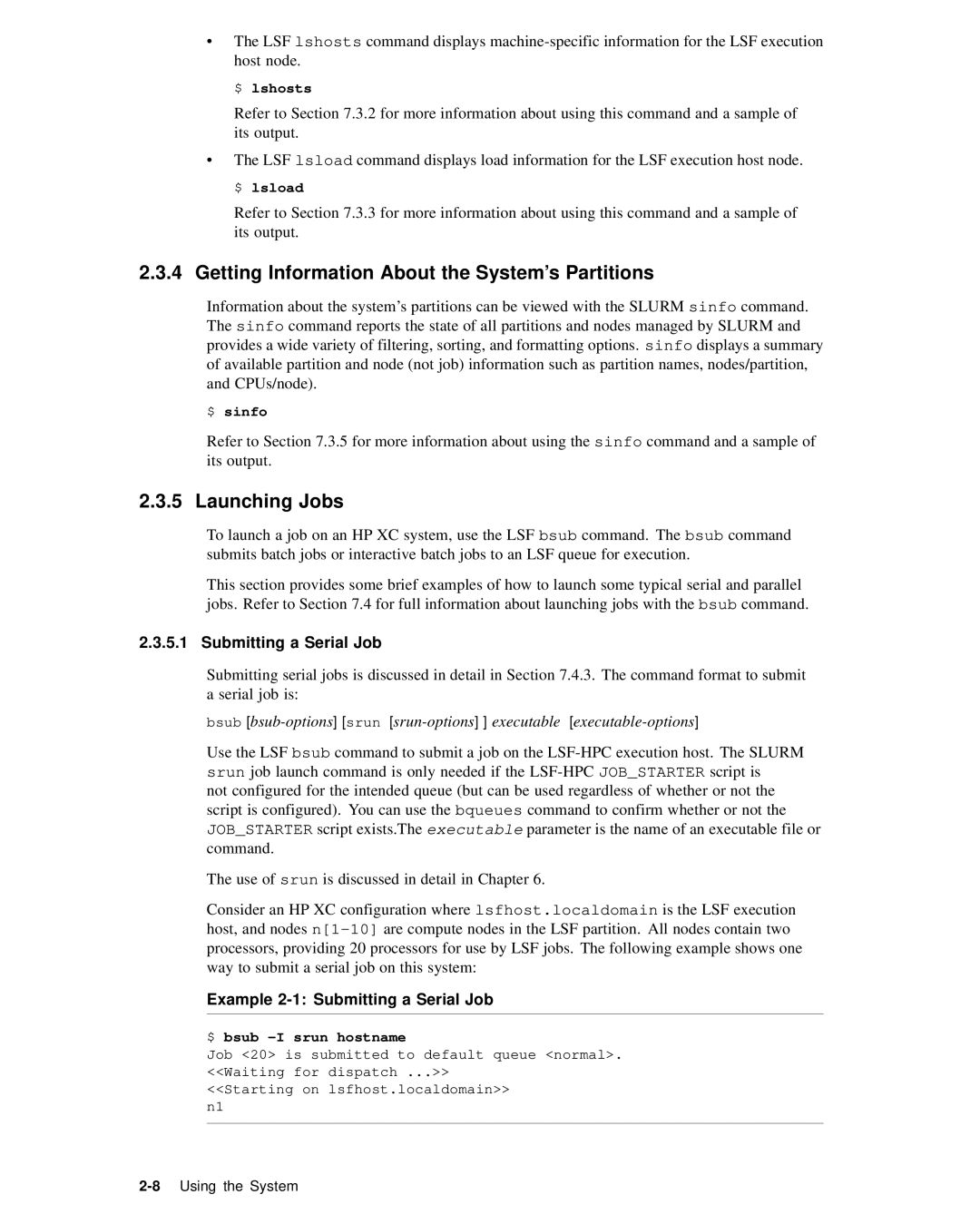 HP XC System 2.x Software manual Getting Information About the System’s Partitions, Launching Jobs, Submitting a Serial Job 