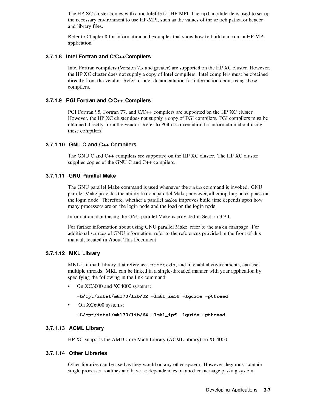 HP XC System 2.x Software manual Intel Fortran and C/C++Compilers, PGI Fortran and C/C++ Compilers, GNU C and C++ Compilers 