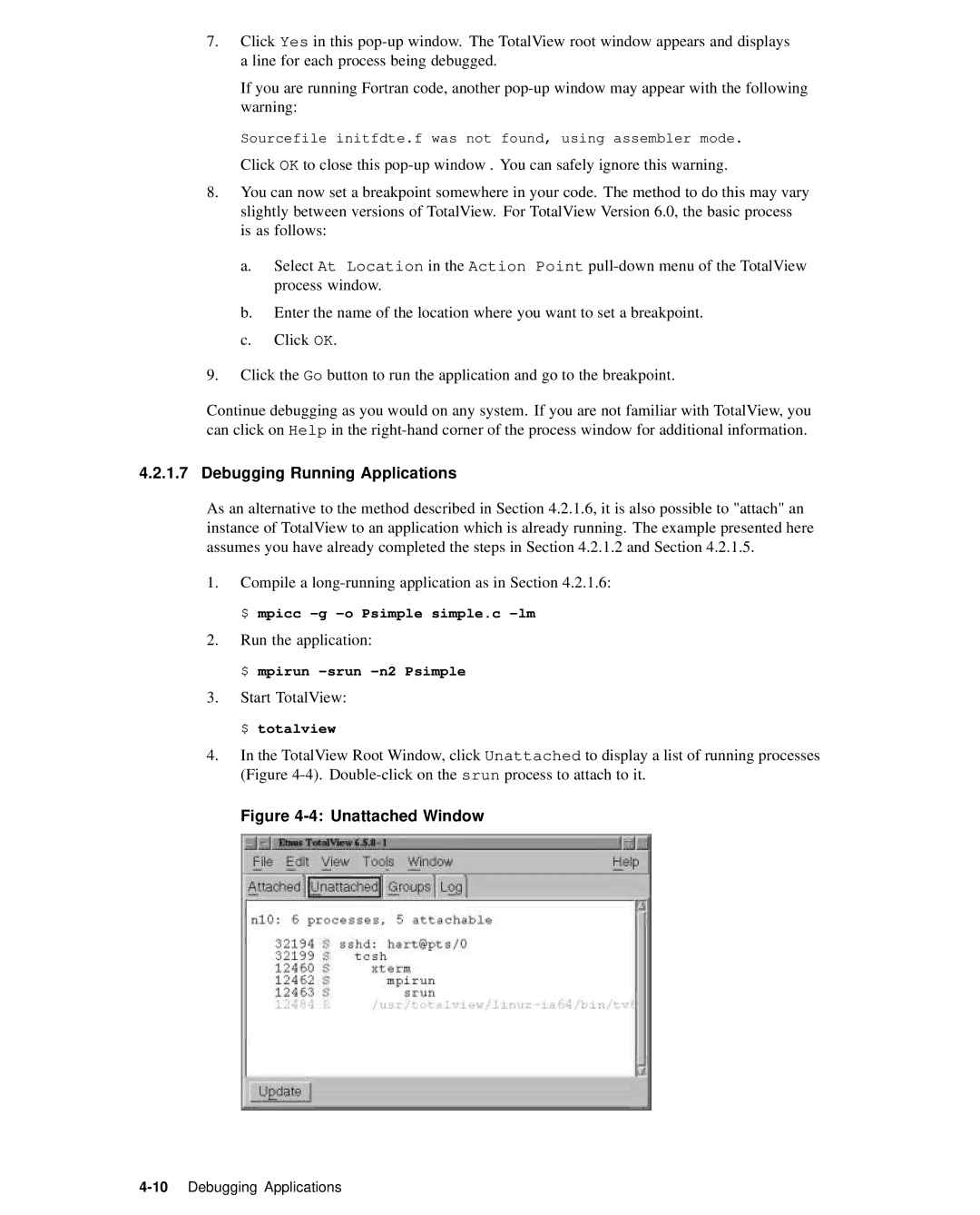 HP XC System 2.x Software manual Debugging Running Applications, $ mpirun -srun -n2 Psimple 