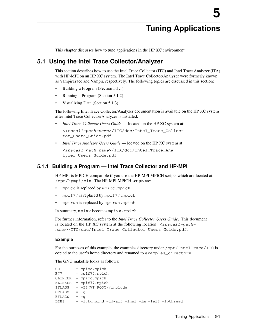 HP XC System 2.x Software manual Tuning Applications, Using the Intel Trace Collector/Analyzer, Example 