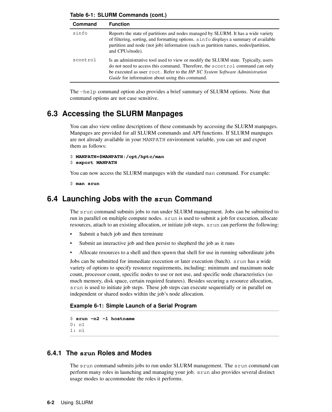 HP XC System 2.x Software manual Accessing the Slurm Manpages, Launching Jobs with the srun Command, Srun Roles and Modes 