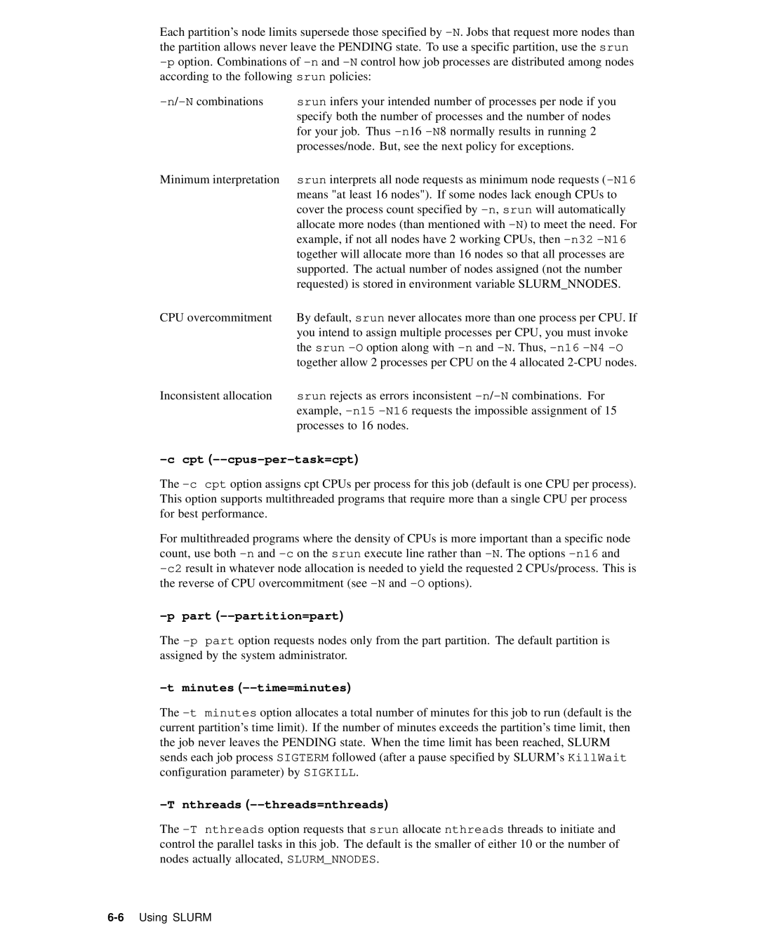 HP XC System 2.x Software manual Cpt --cpus-per-task=cpt, Part --partition=part, Minutes --time=minutes 