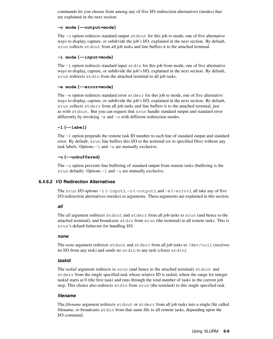 HP XC System 2.x Software manual Mode --output=mode, Mode --input=mode, Mode --error=mode, Label, Unbuffered 