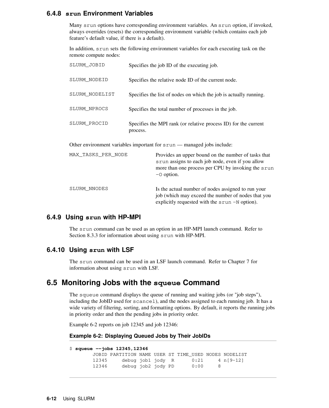 HP XC System 2.x Software Monitoring Jobs with the squeue Command, Srun Environment Variables, Using srun with HP-MPI 