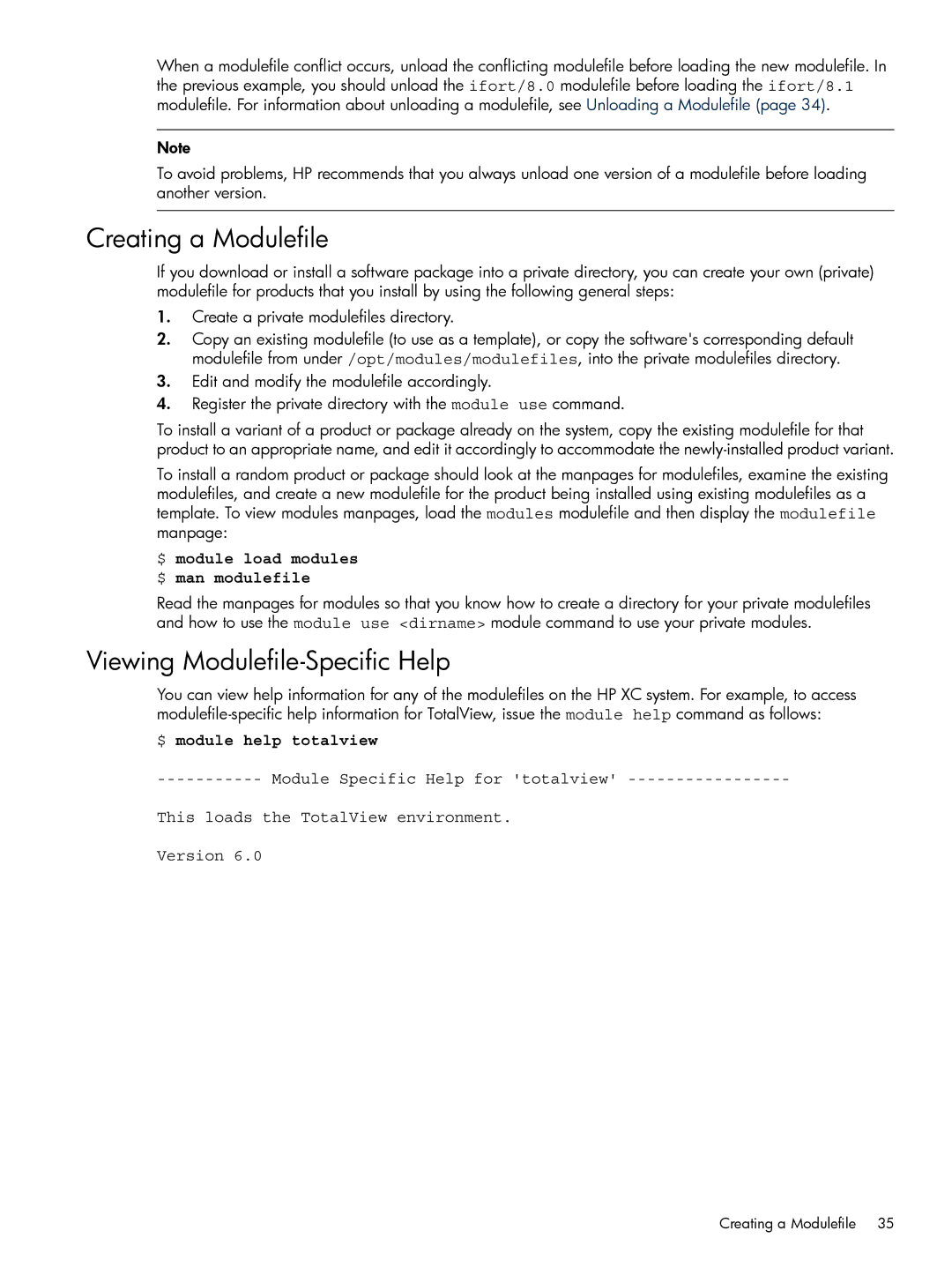 HP XC System 3.x Software Creating a Modulefile, Viewing Modulefile-Specific Help, $ module load modules $ man modulefile 