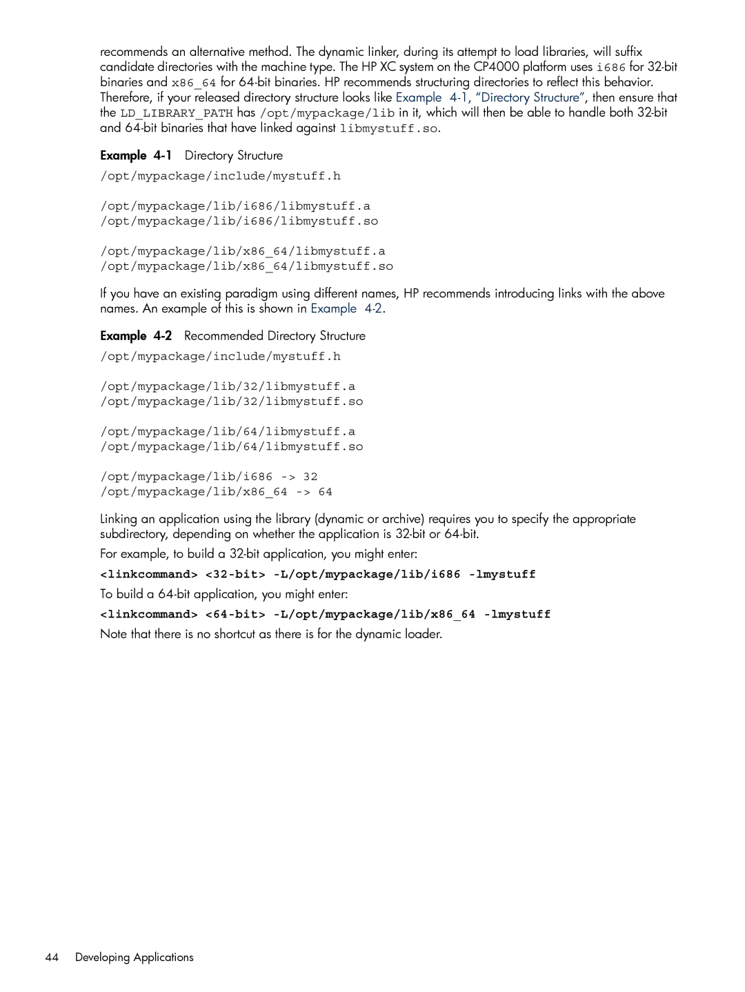 HP XC System 3.x Software manual Linkcommand 32-bit -L/opt/mypackage/lib/i686 -lmystuff 