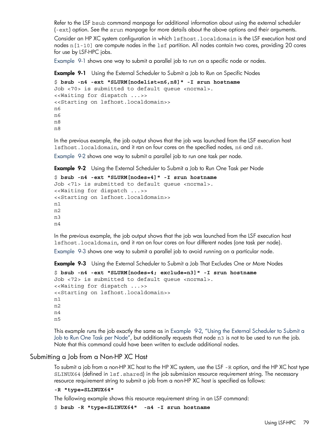 HP XC System 3.x Software manual Submitting a Job from a Non-HP XC Host, Starting on lsfhost.localdomain n6, Type=SLINUX64 