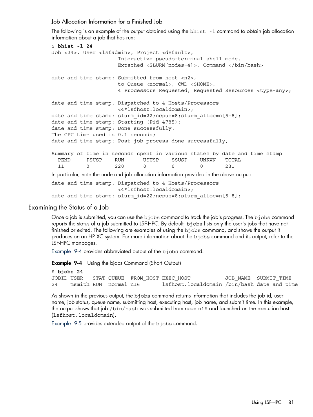 HP XC System 3.x Software manual Examining the Status of a Job, $ bhist -l, Time stamp, $ bjobs, Date and time 