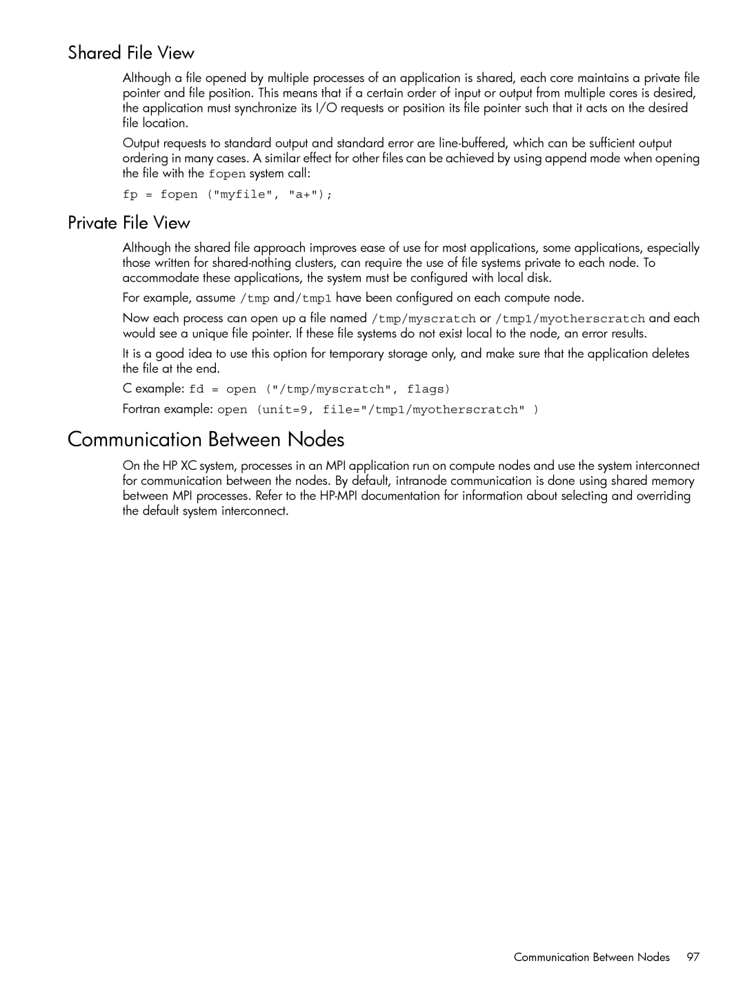 HP XC System 3.x Software manual Communication Between Nodes, Shared File View, Private File View, Fp = fopen myfile, a+ 