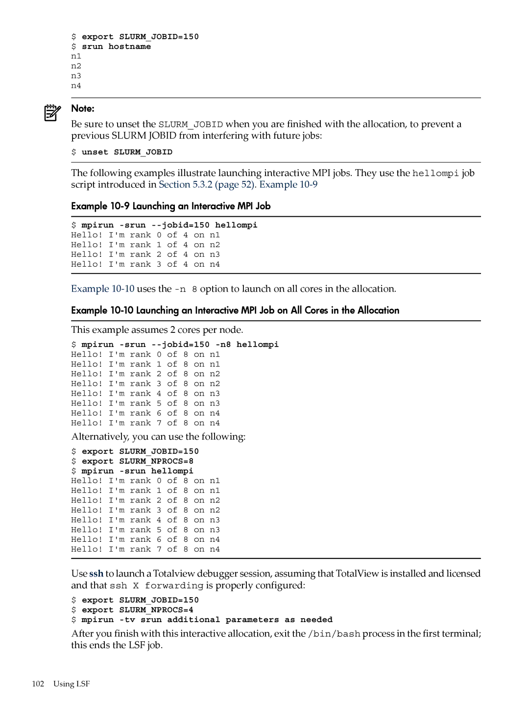 HP XC System 4.x Software manual Example 10-9 Launching an Interactive MPI Job, This example assumes 2 cores per node 