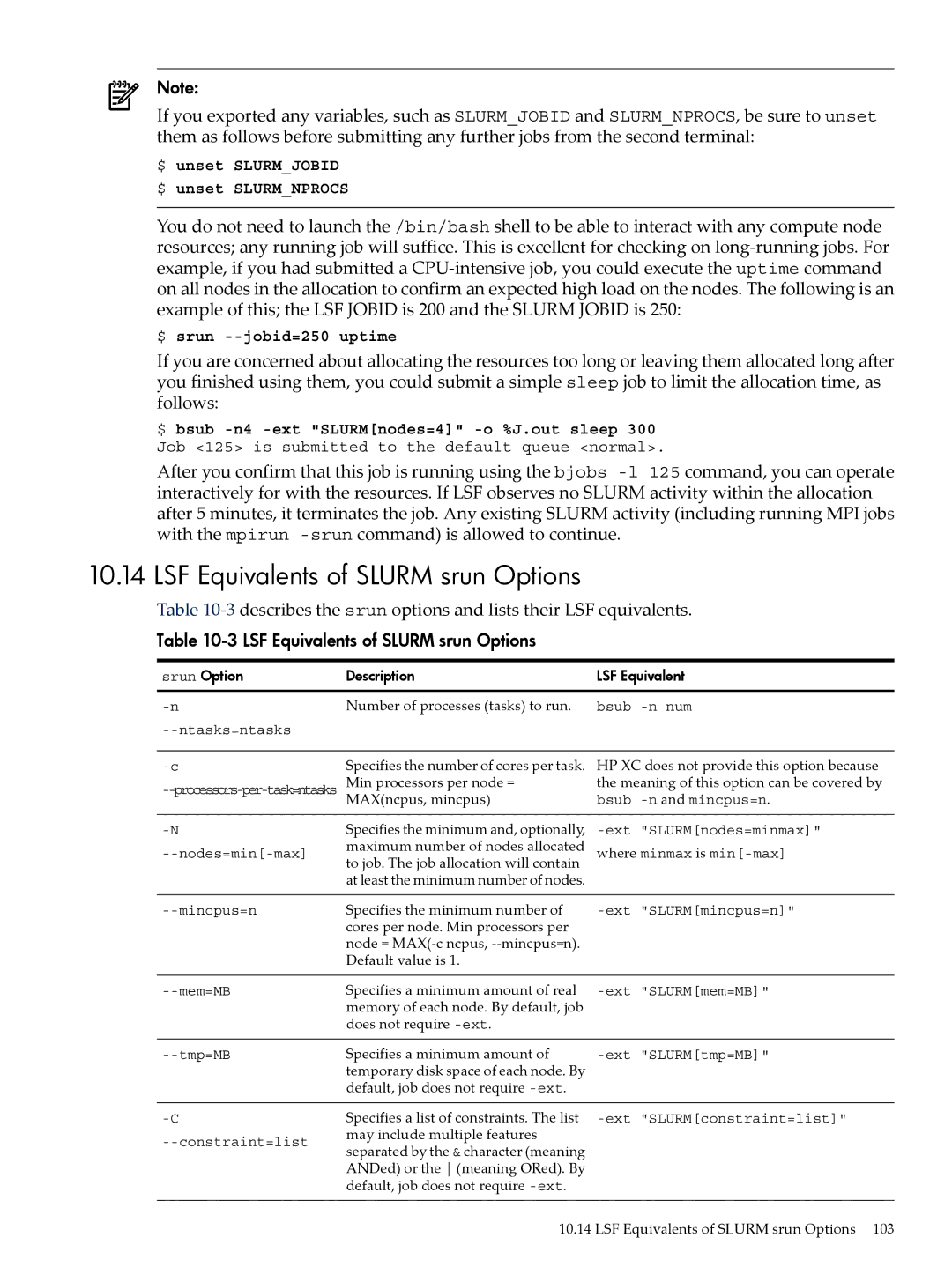 HP XC System 4.x Software manual LSF Equivalents of Slurm srun Options, $ unset Slurmjobid $ unset Slurmnprocs 