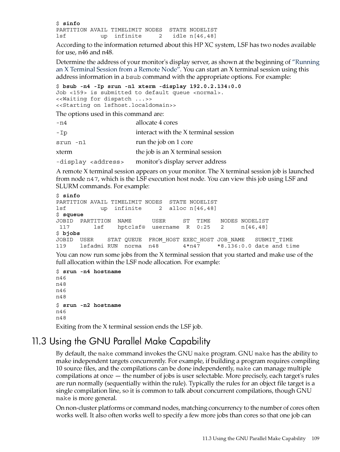 HP XC System 4.x Software manual Using the GNU Parallel Make Capability, Options used in this command are Allocate 4 cores 