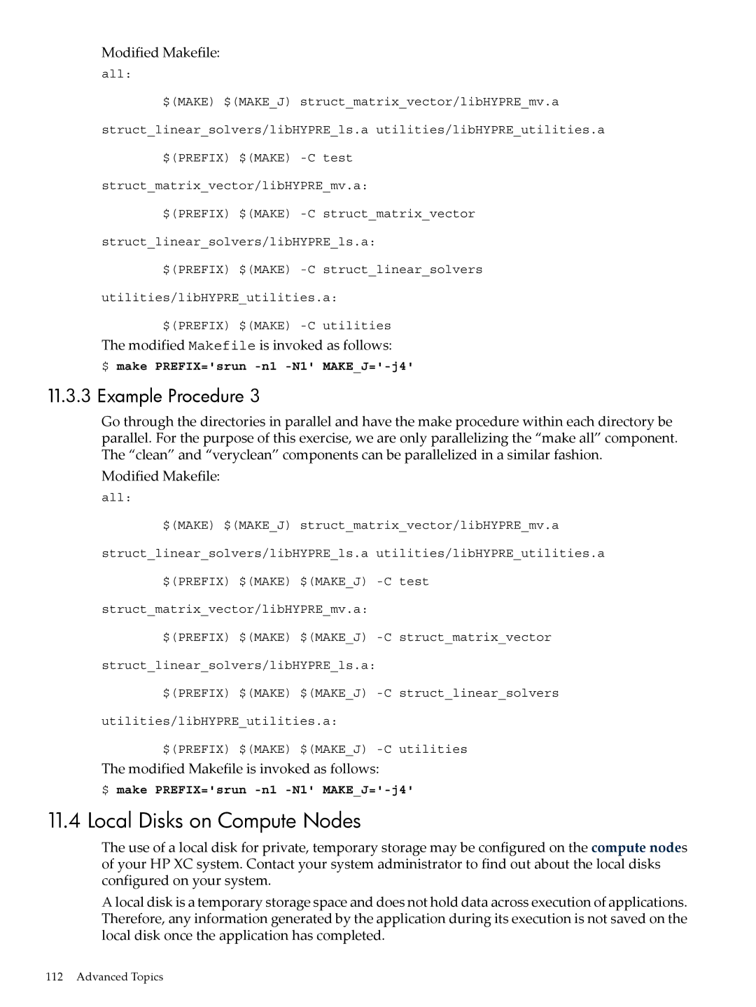 HP XC System 4.x Software manual Local Disks on Compute Nodes, Modified Makefile is invoked as follows 