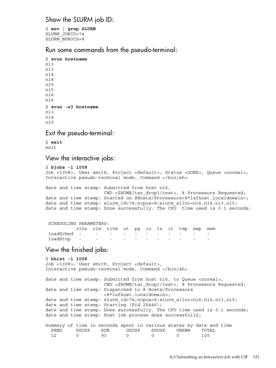 HP XC System 4.x Software Show the Slurm job ID, Run some commands from the pseudo-terminal, Exit the pseudo-terminal 