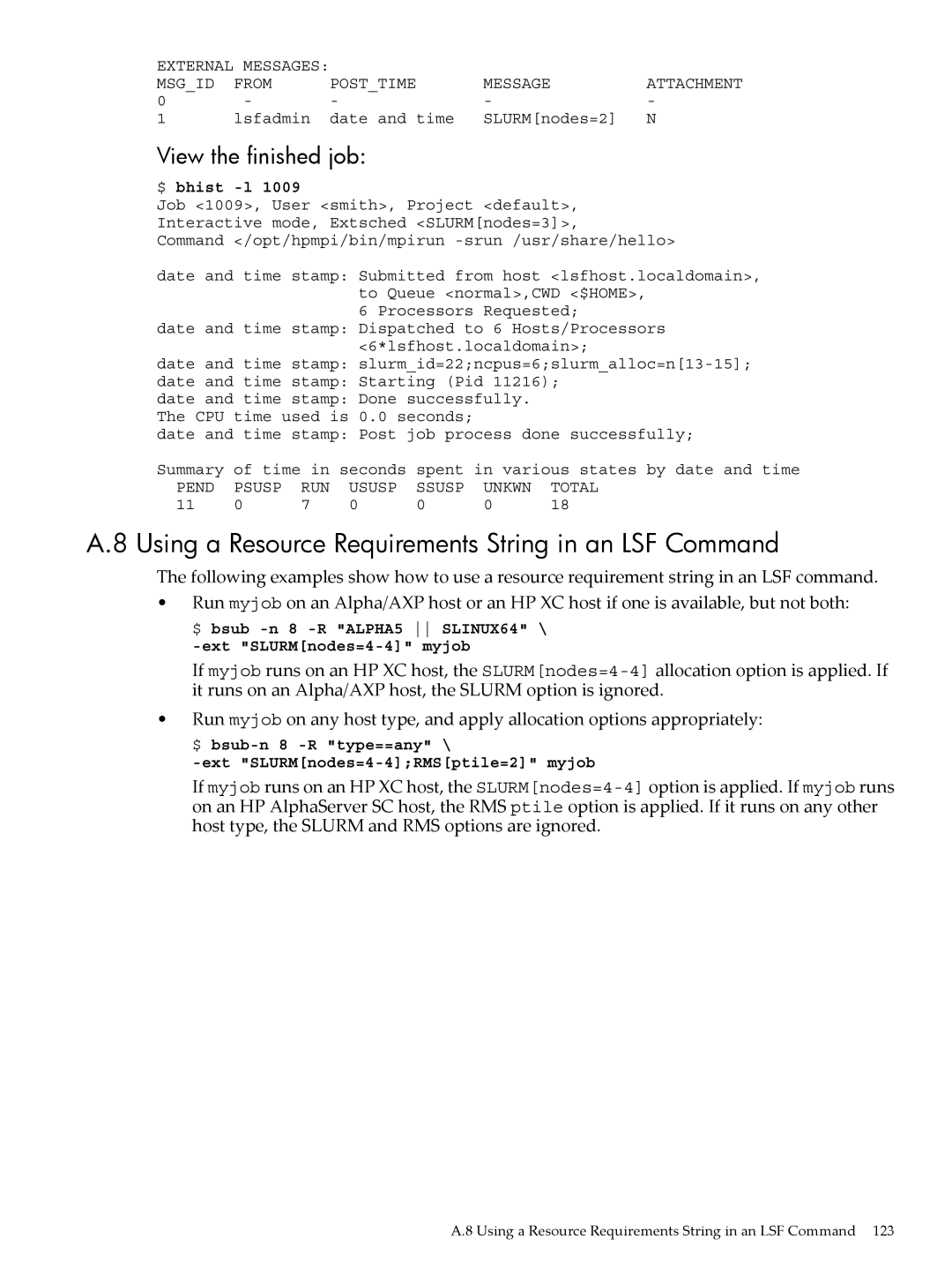 HP XC System 4.x Software manual Using a Resource Requirements String in an LSF Command, View the finished job 