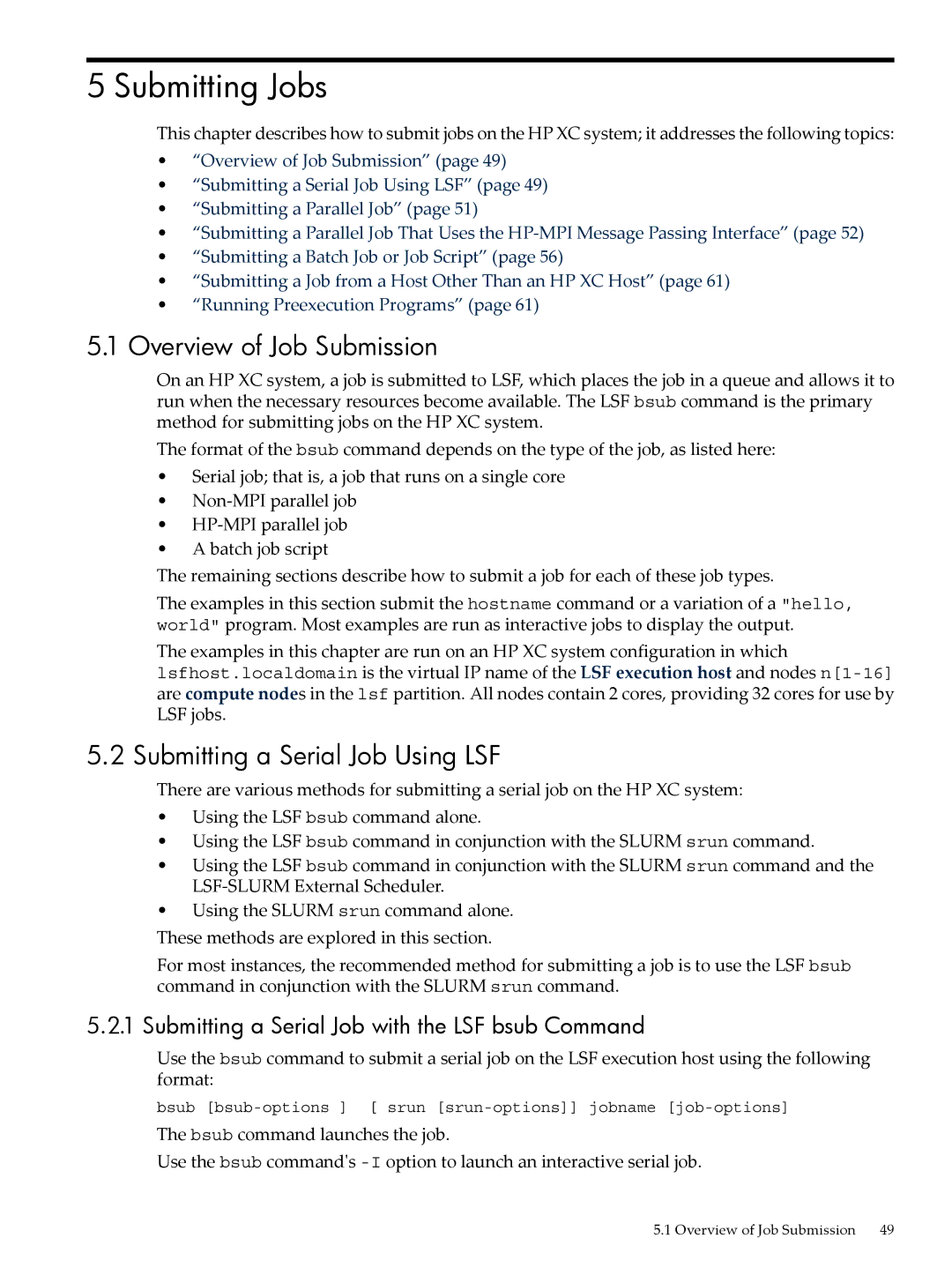 HP XC System 4.x Software manual Submitting Jobs, Overview of Job Submission, Submitting a Serial Job Using LSF 