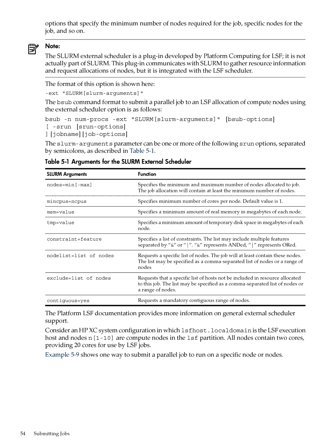 HP XC System 4.x Software manual Arguments for the Slurm External Scheduler, Nodelist=list of nodes 