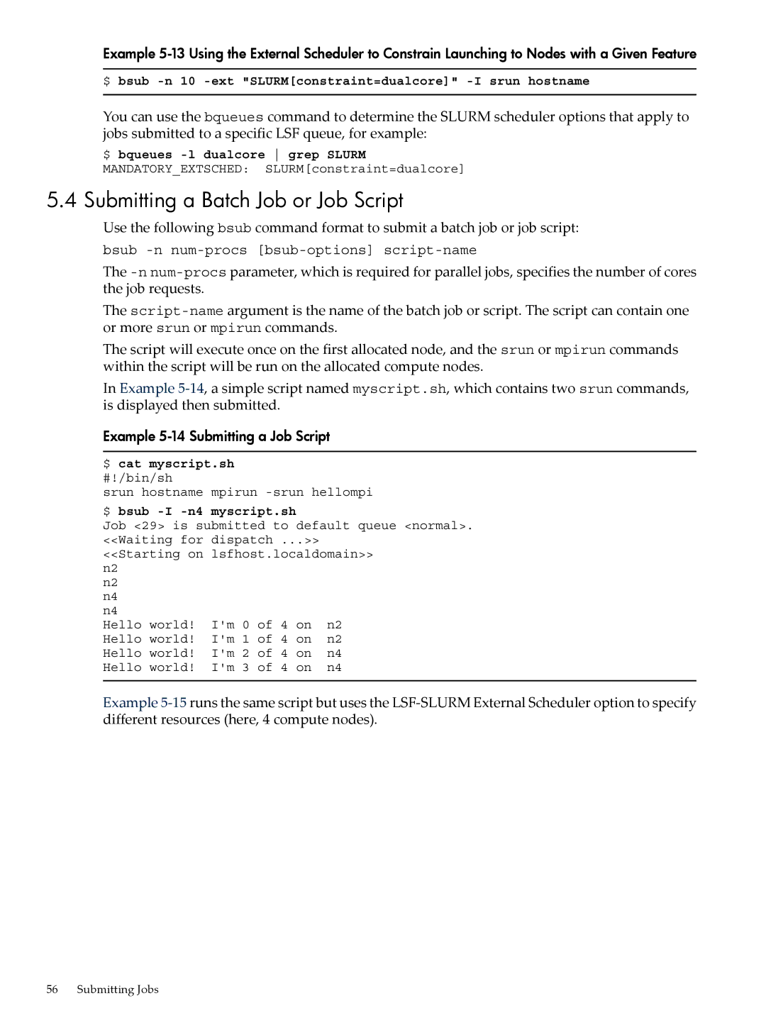 HP XC System 4.x Software manual Submitting a Batch Job or Job Script, Example 5-14 Submitting a Job Script 