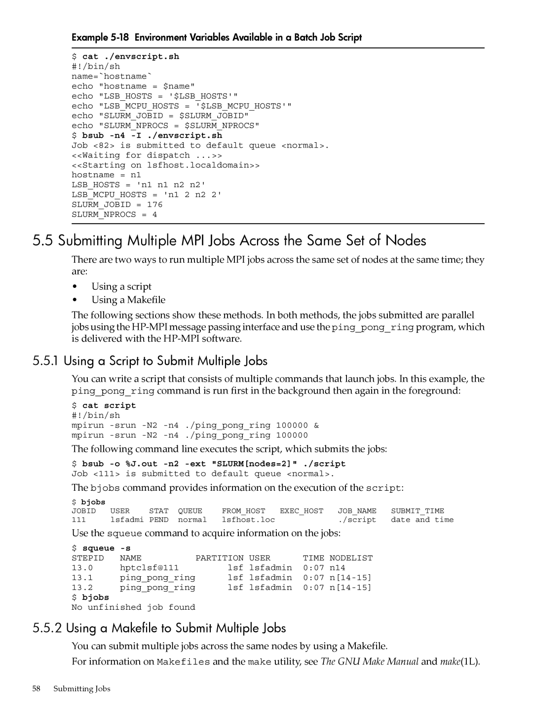 HP XC System 4.x Software manual Submitting Multiple MPI Jobs Across the Same Set of Nodes 