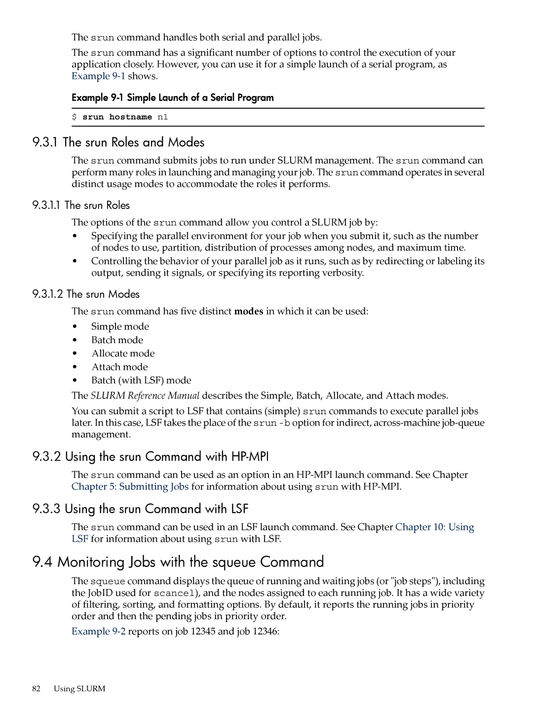 HP XC System 4.x Software Monitoring Jobs with the squeue Command, Srun Roles and Modes, Using the srun Command with LSF 