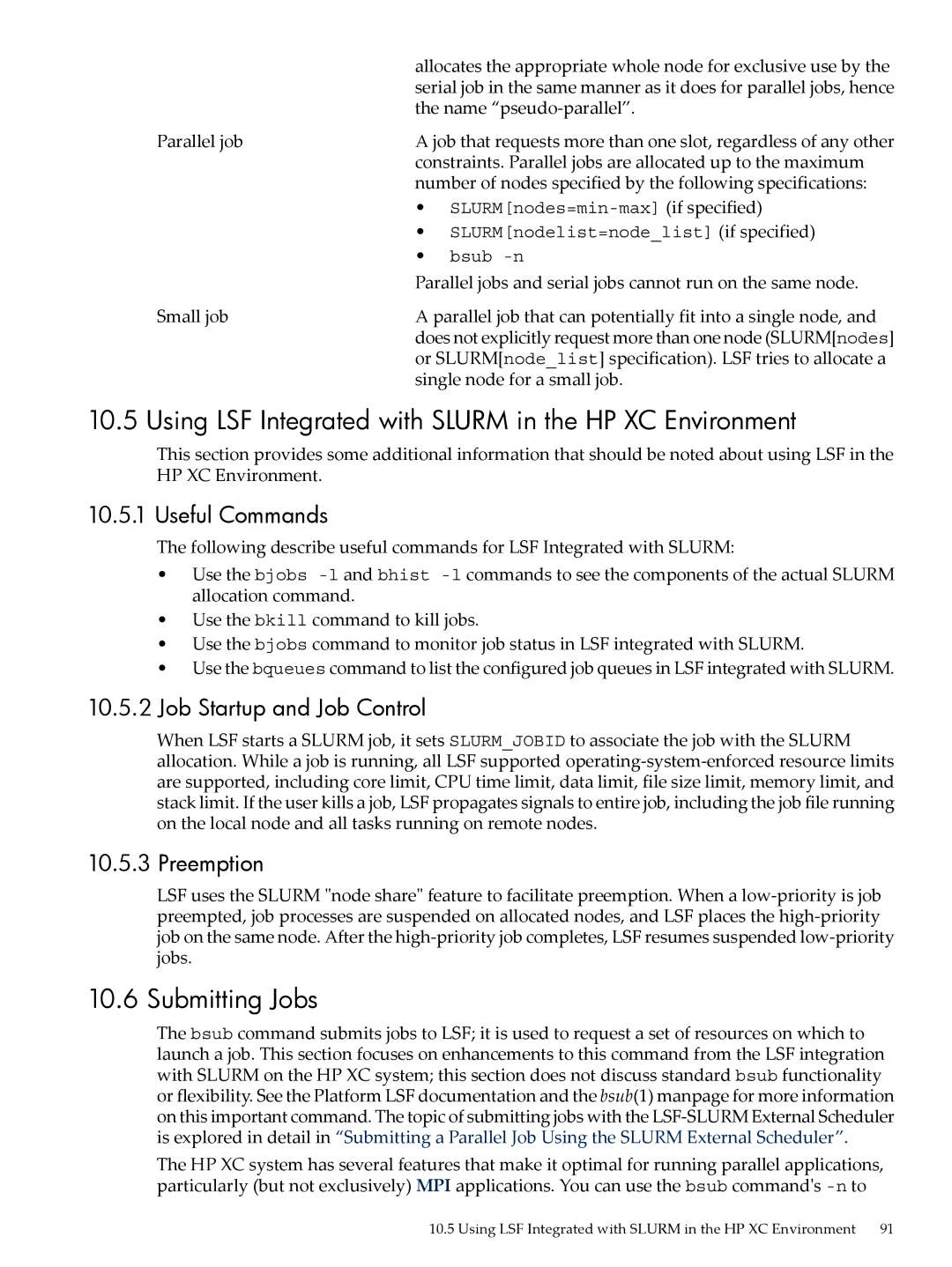 HP XC System 4.x Software manual Using LSF Integrated with Slurm in the HP XC Environment, Submitting Jobs, Useful Commands 