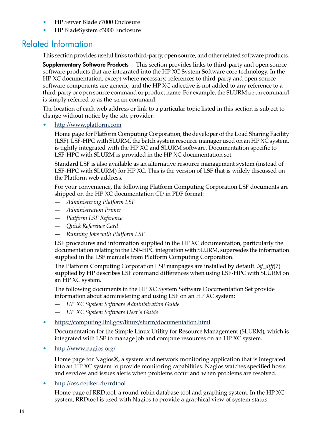 HP XC System Software 3.2.1 manual Related Information, Https//computing.llnl.gov/linux/slurm/documentation.html 