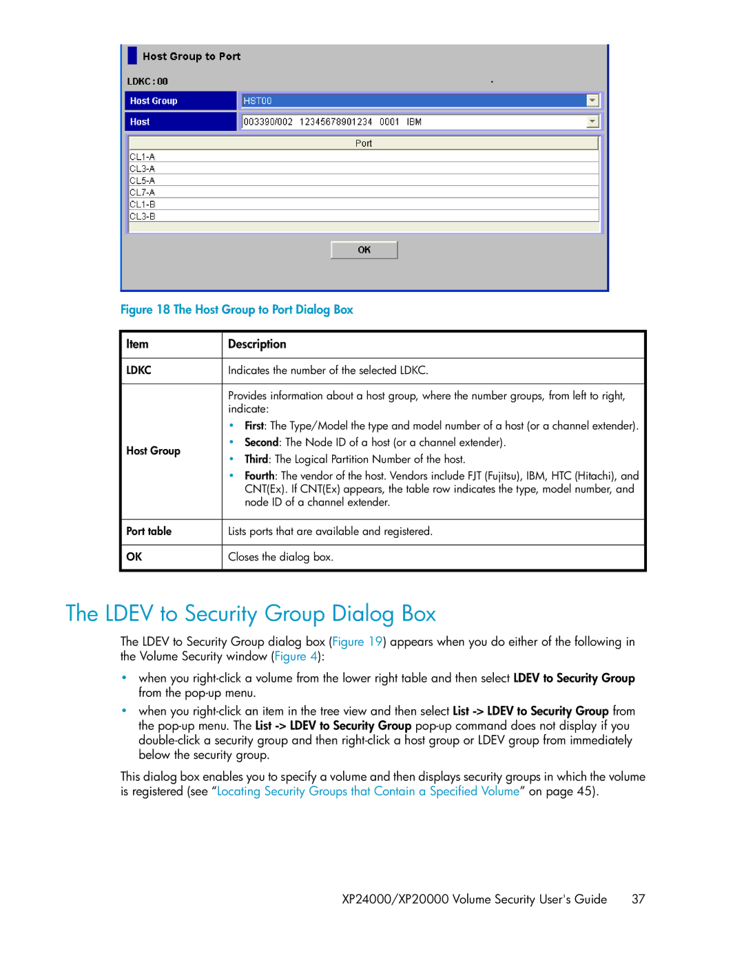 HP XP24000 manual Ldev to Security Group Dialog Box, Host Group to Port Dialog Box 