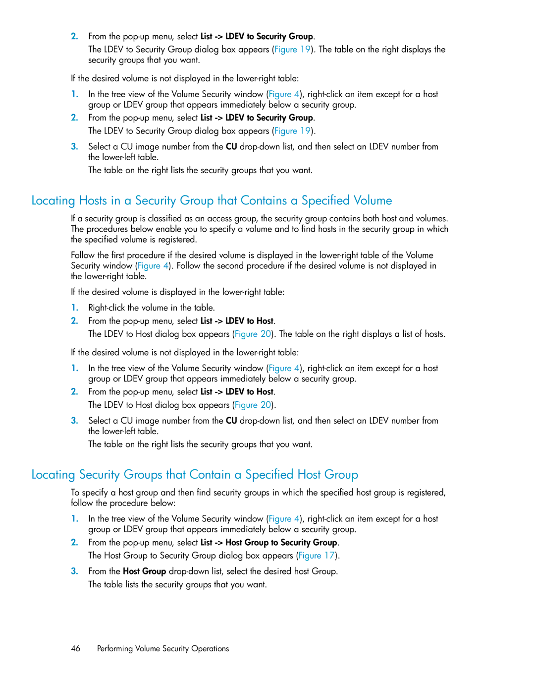 HP XP24000 manual Locating Security Groups that Contain a Specified Host Group 