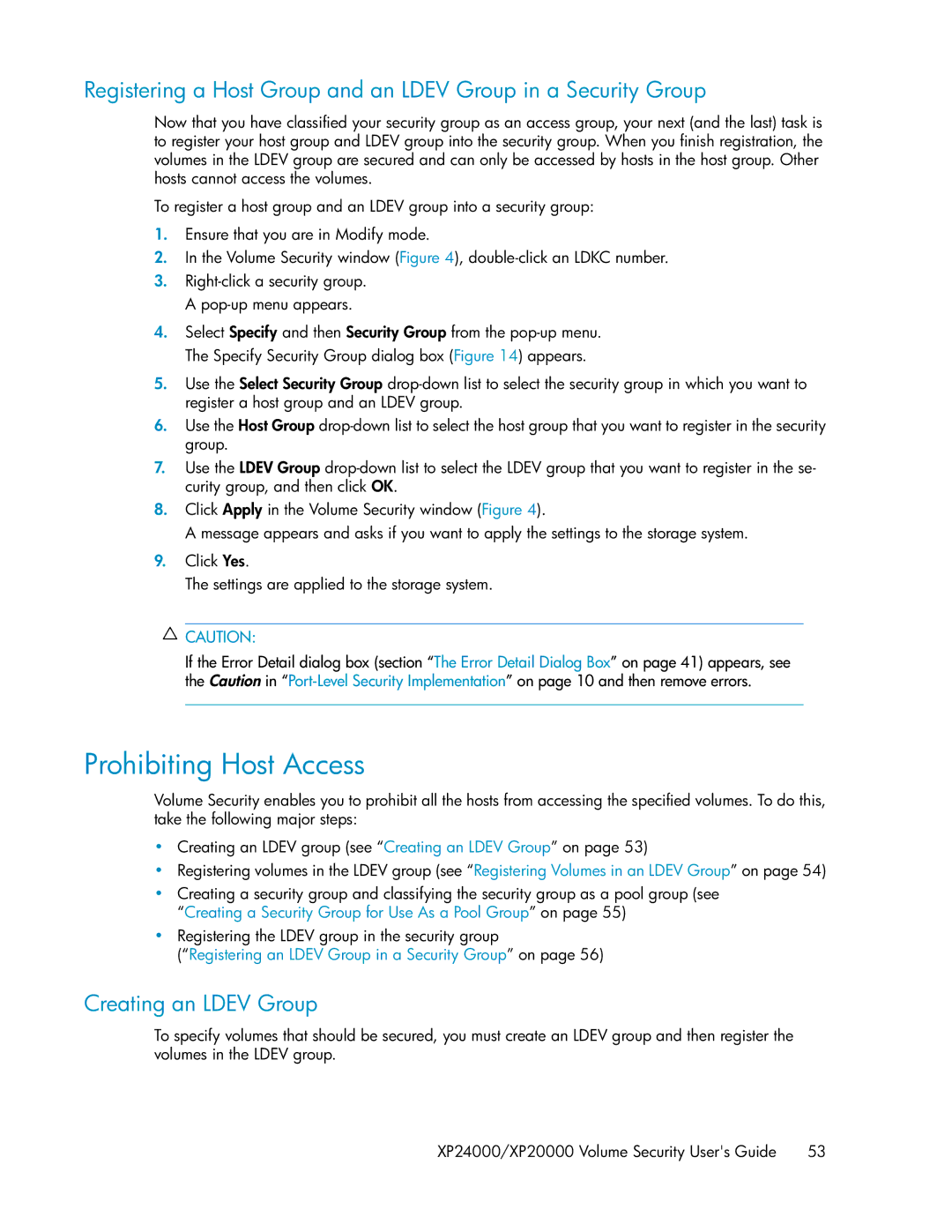 HP XP24000 manual Prohibiting Host Access, Creating an Ldev Group 