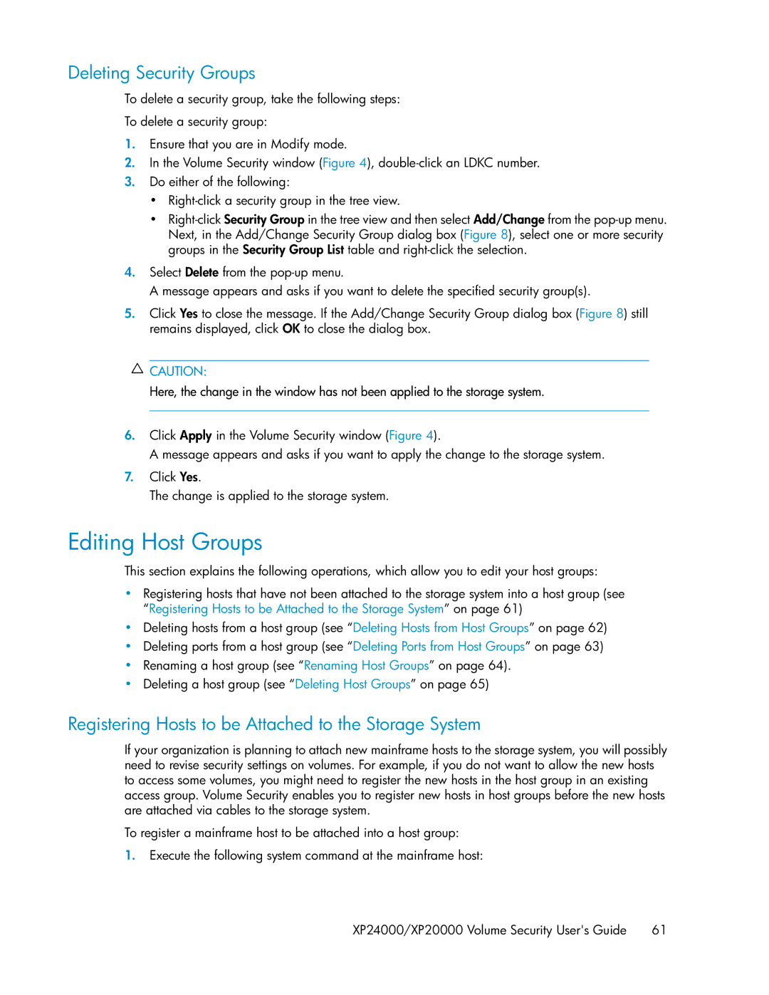 HP XP24000 manual Editing Host Groups, Deleting Security Groups, Registering Hosts to be Attached to the Storage System 