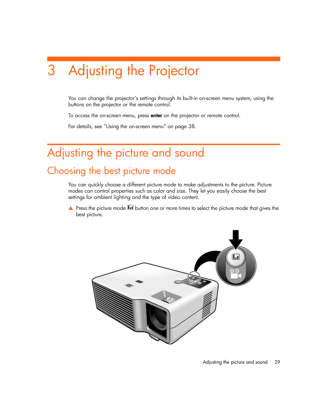 HP xp7000 manual Adjusting the Projector, Adjusting the picture and sound, Choosing the best picture mode 