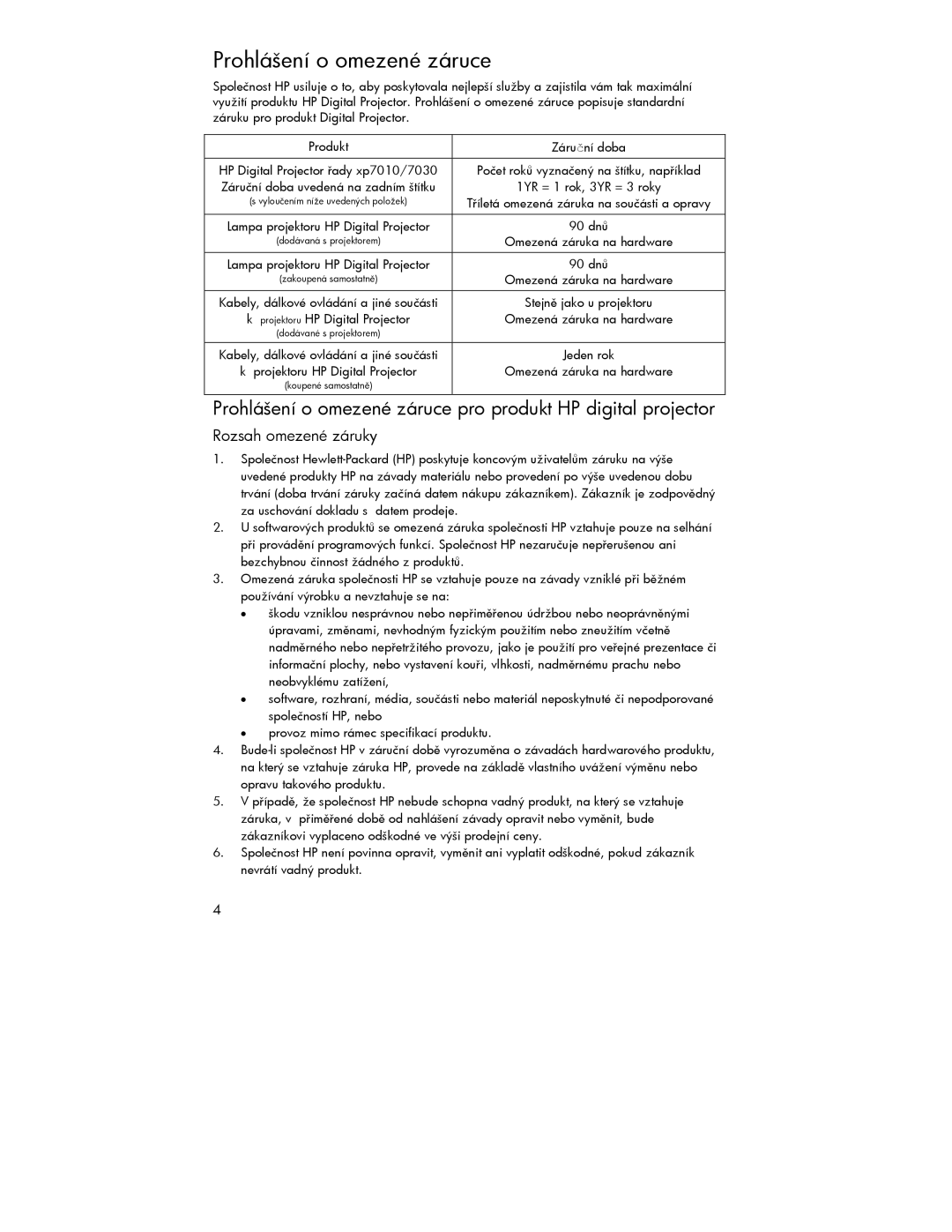 HP xp7000 manual Prohlášení o omezené záruce, Rozsah omezené záruky, 90 dnů, Projektoru HP Digital Projector 