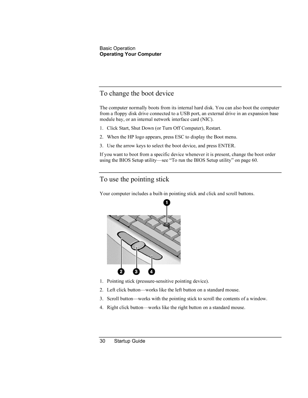 HP XU manual To change the boot device, To use the pointing stick 