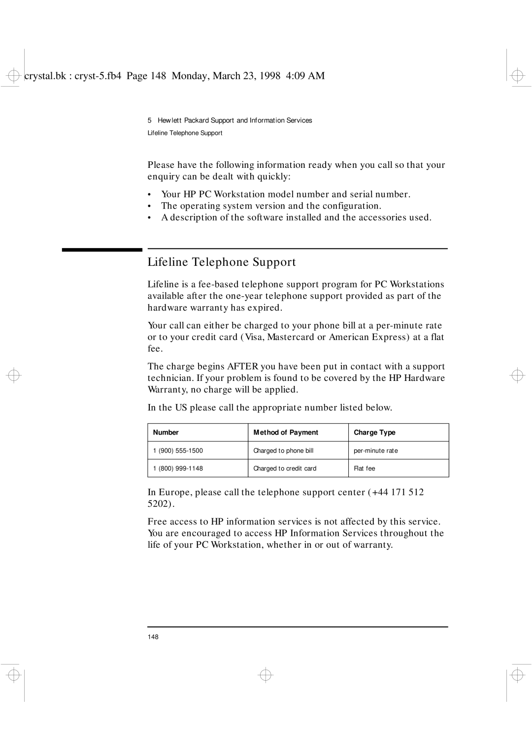 HP XU manual Lifeline Telephone Support, Europe, please call the telephone support center +44 171 512 