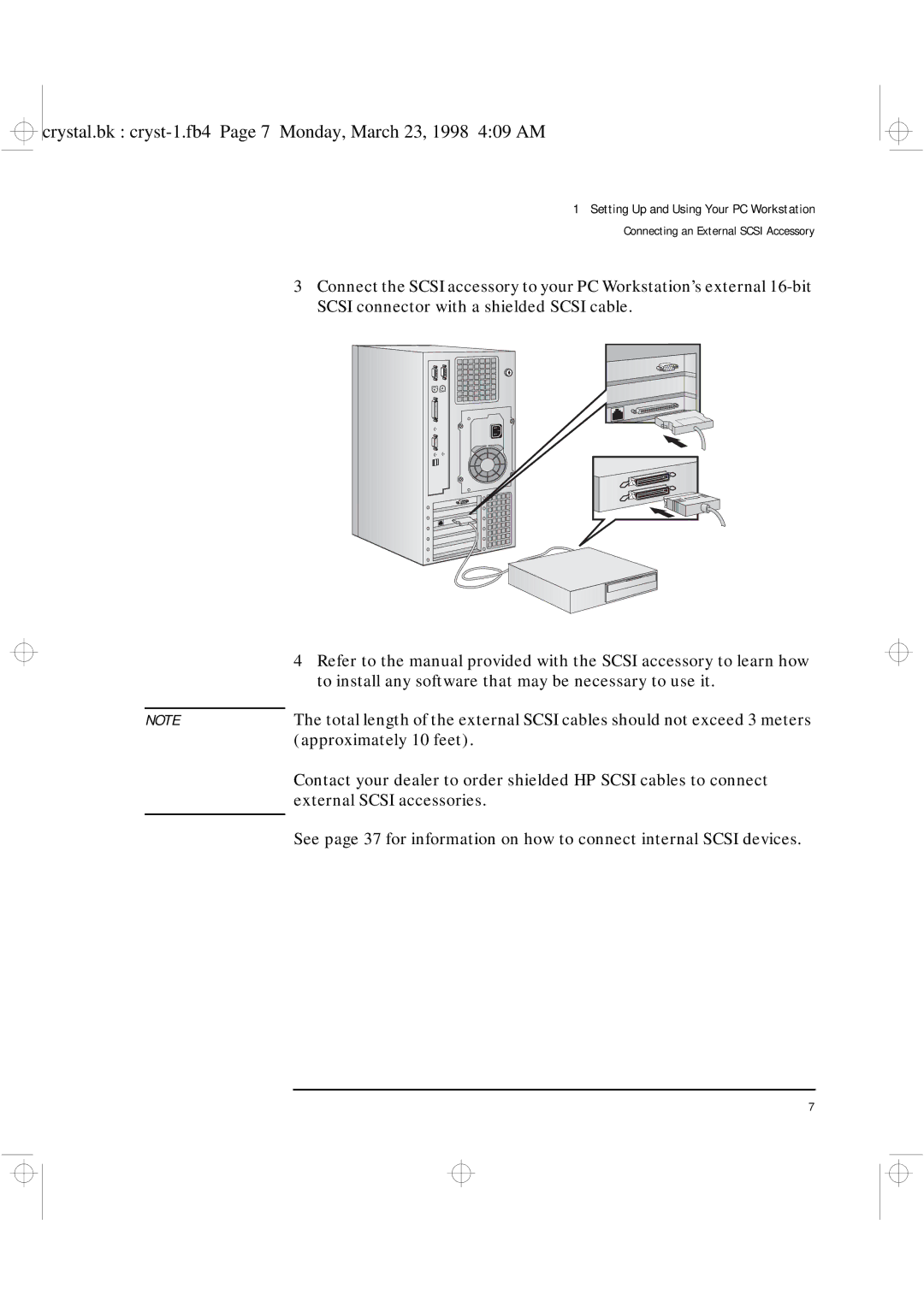 HP XU manual To install any software that may be necessary to use it, Approximately 10 feet, External Scsi accessories 