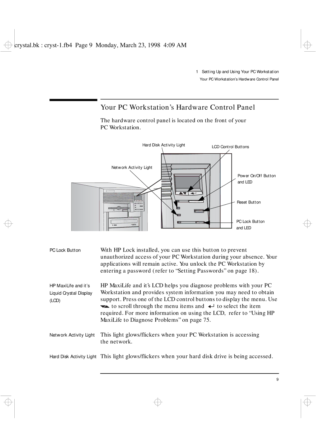 HP XU Your PC Workstation’s Hardware Control Panel, PC Lock Button, Entering a password refer to Setting Passwords on 