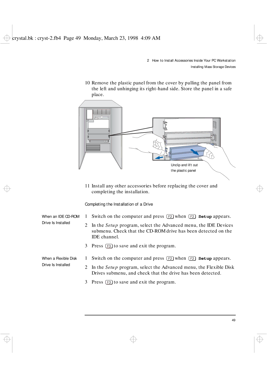 HP XU manual Completing the Installation of a Drive, Press to save and exit the program 