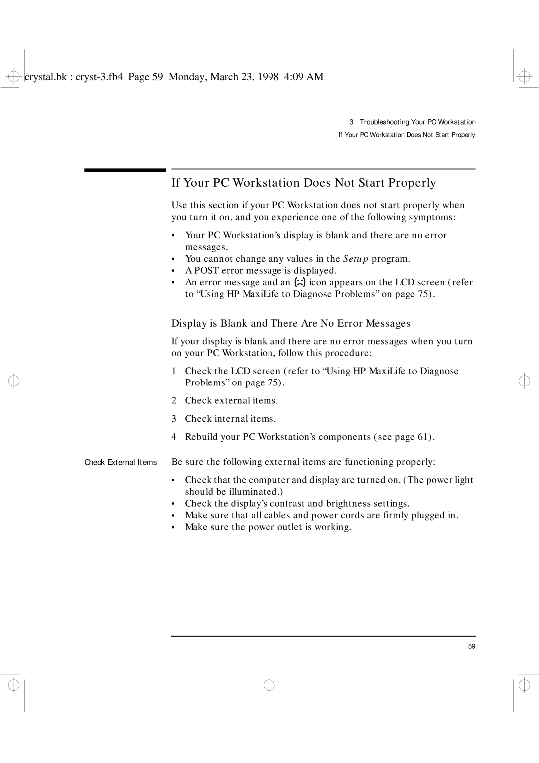 HP XU manual If Your PC Workstation Does Not Start Properly, Display is Blank and There Are No Error Messages 