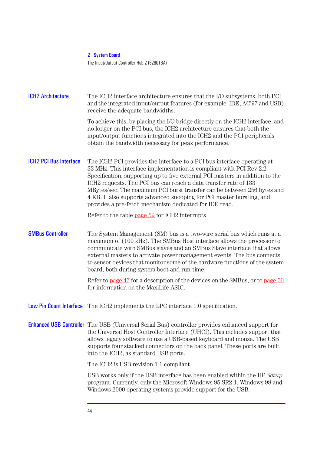 HP XU700 manual Refer to the table page 59 for ICH2 interrupts, ICH2 is USB revision 1.1 compliant 