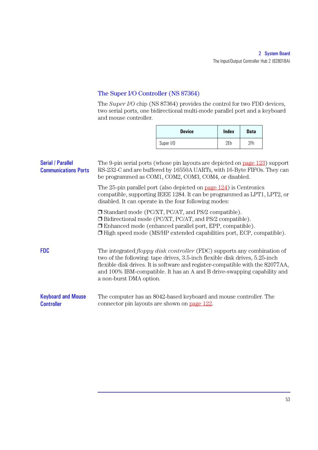 HP XU700 manual Super I/O Controller NS, Serial / Parallel, Be programmed as COM1, COM2, COM3, COM4, or disabled 