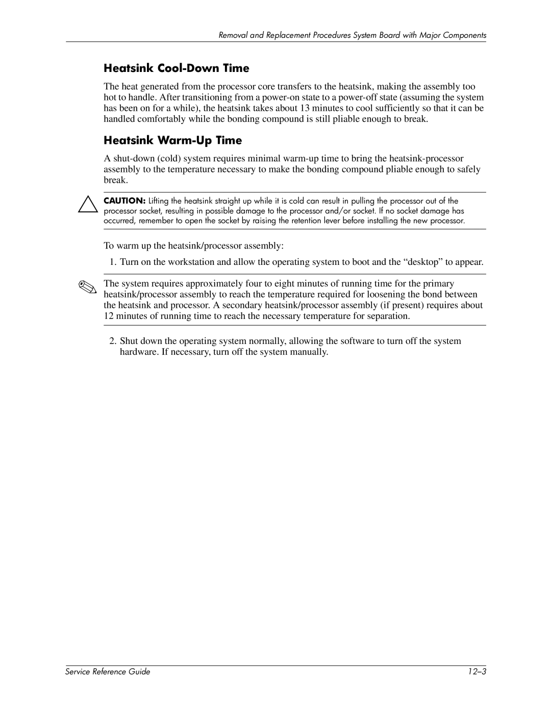 HP xw6000 manual Heatsink Cool-Down Time, Heatsink Warm-Up Time 