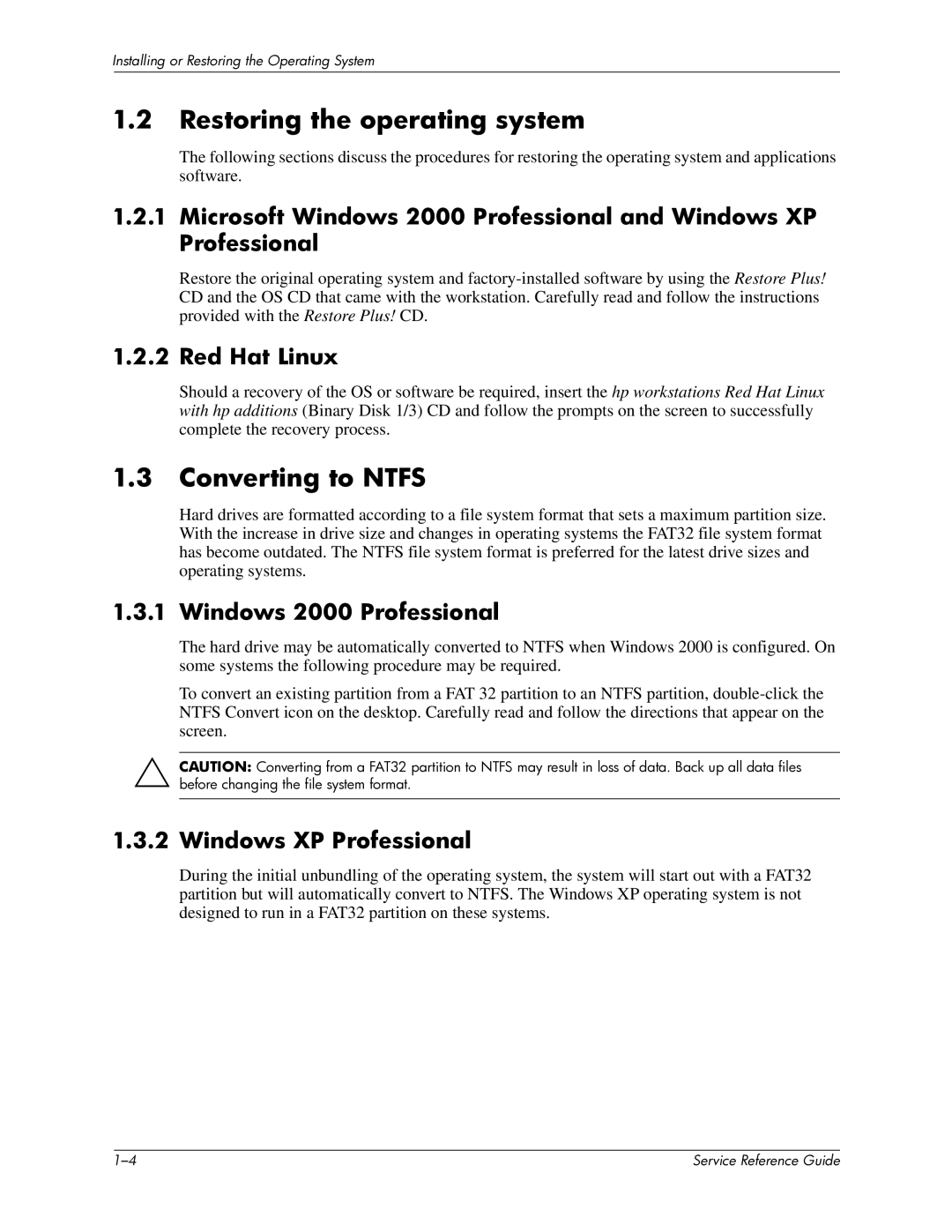 HP xw6000 manual Restoring the operating system, Converting to Ntfs, Red Hat Linux, Windows 2000 Professional 