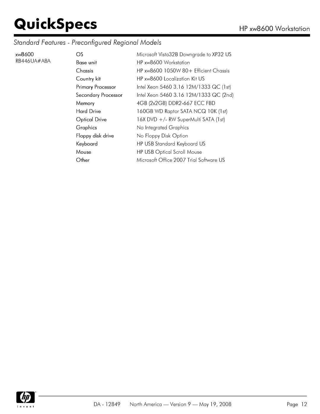 HP manual HP xw8600 1050W 80+ Efficient Chassis, Intel Xeon 5460 3.16 12M/1333 QC 2nd, 160GB WD Raptor Sata NCQ 10K 1st 