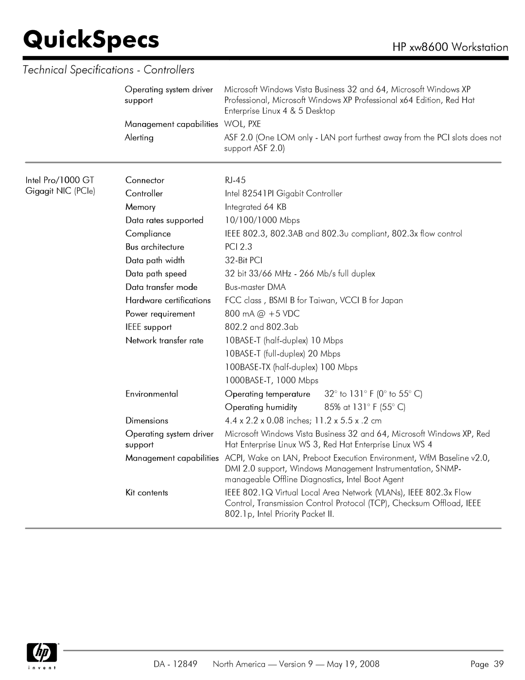 HP xw8600 Alerting, Intel Pro/1000 GT Connector, Gigagit NIC PCIe Controller, Data path width, Hardware certifications 