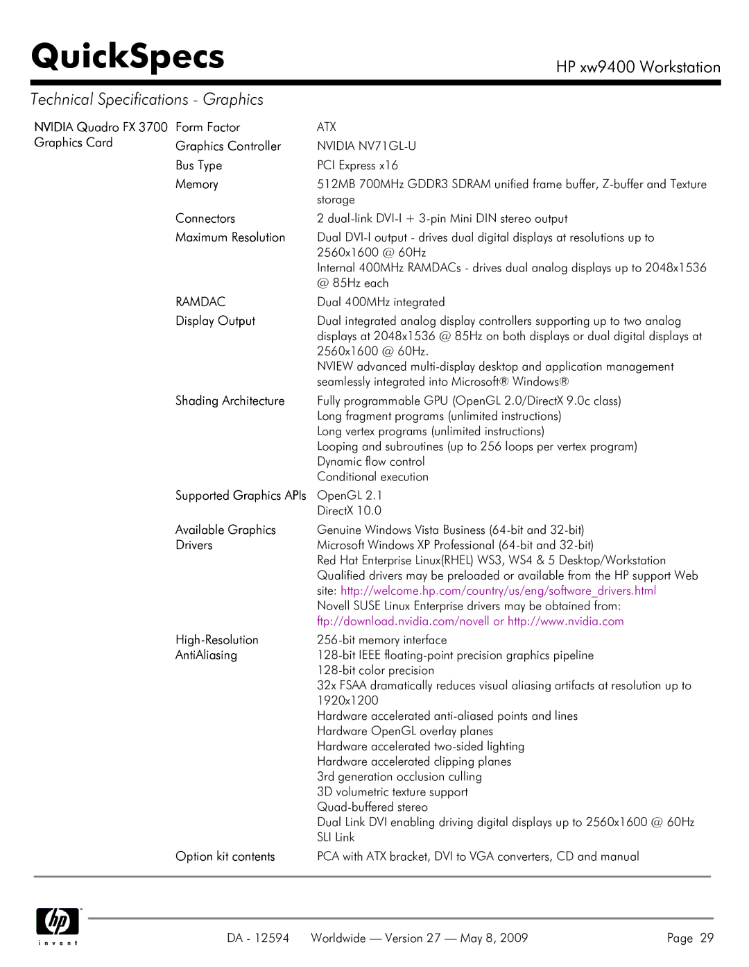 HP XW9400 manual Nvidia Quadro FX 3700 Form Factor, Graphics Card Graphics Controller 